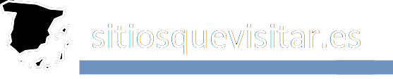 Sitios que visitar en España